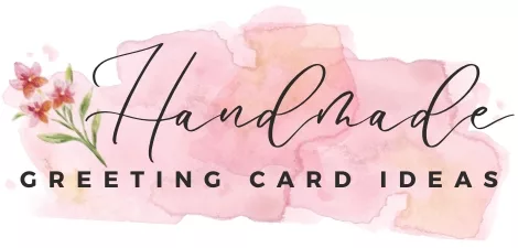 Handmade Greeting Card Ideas